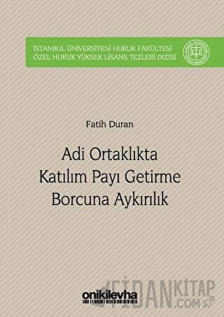 Adi Ortaklıkta Katılım Payı Getirme Borcuna Aykırılık (Ciltli) Fatih D