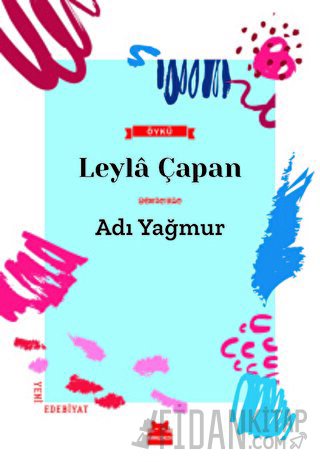 Adı Yağmur Leyla Çapan