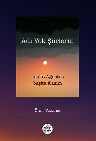 Adı Yok Şiirlerin Ümit Yakıncı