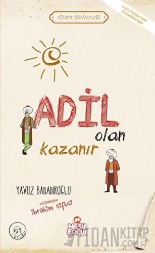 Adil Olan Kazanır Yavuz Bahadıroğlu