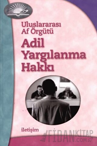 Adil Yargılanma Hakkı Uluslararası Af Örgütü