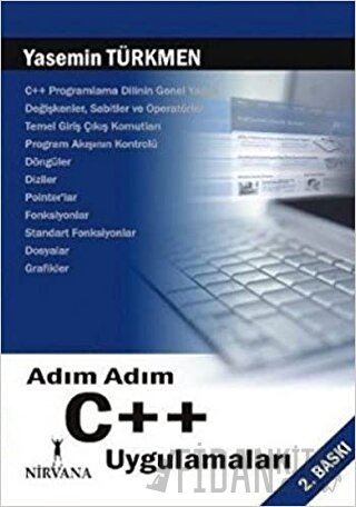 Adım Adım C++ Uygulamaları Yasemin Türkmen