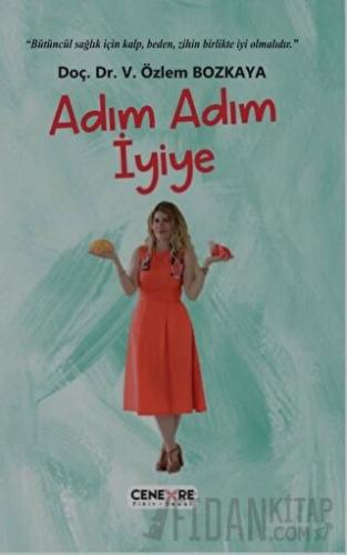 Adım Adım İyiye V. Özlem Bozkaya