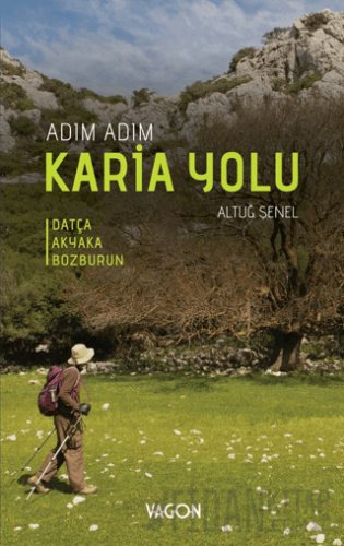 Adım Adım Karia Yolu Altuğ Şenel