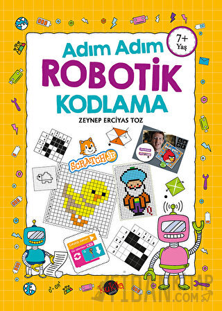 Adım Adım Robotik Kodlama 7+ Yaş Zeynep Erciyas Toz