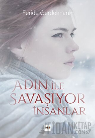 Adın İle Savaşıyor İnsanlar Feride Gerdelmann