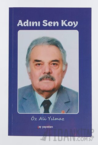 Adını Sen Koy Öz Ali YIlmaz