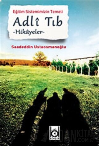 Adli Tıp - Hikayeler Saadeddin Ustaosmanoğlu