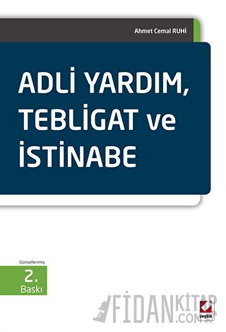 Adli Yardım, Tebligat ve İstinabe Ahmet Cemal Ruhi