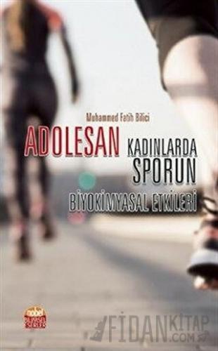 Adolesan - Kadınlarda Sporun Biyokimyasal Etkileri Muhammed Fatih Bili