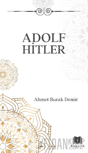 Adolf Hitler Ahmet Burak Demir