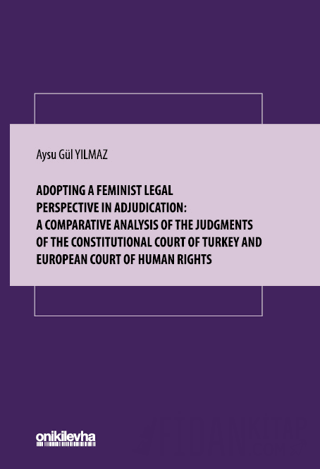 Adopting A Feminist Legal Perspective In Adjudication: A Comparative A