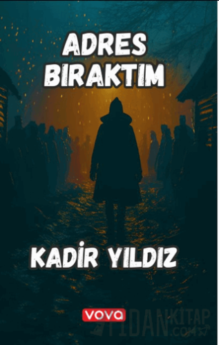 Adres Bıraktım Kadir Yıldız