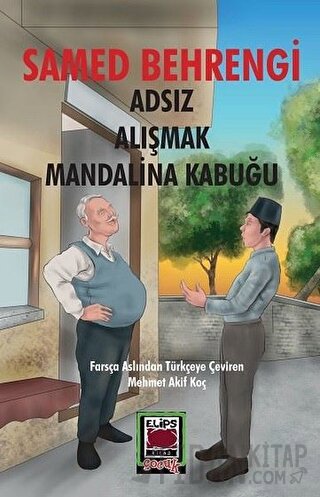 Adsız Alışmak Mandalina Kabuğu Samed Behrengi