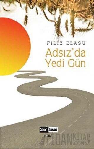 Adsız'da Yedi Gün Filiz Elasu