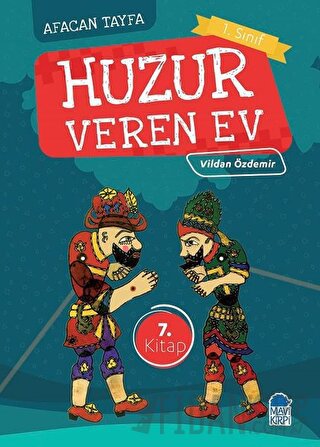 Afacan Tayfa 1. Sınıf Okuma Kitabı - Huzur Veren Ev Vildan Özdemir