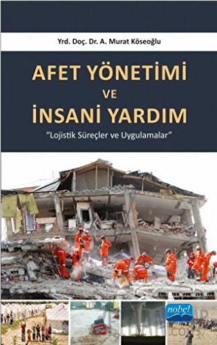 Afet Yönetimi ve İnsani Yardım A. Murat Köseoğlu