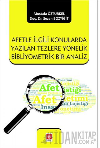 Afetle İlgili Konularda Yazılan Tezlere Yönelik Bibliyometrik Bir Anal