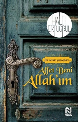 Affet Beni Allah’ım Halit Ertuğrul