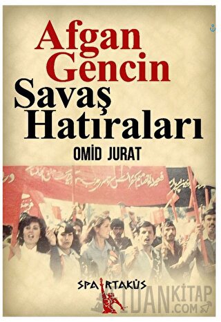 Afgan Gencin Savaş Hatıraları Omid Jurat