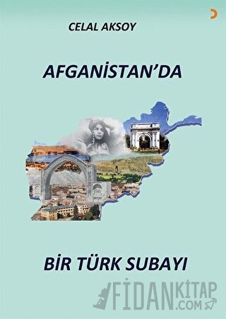 Afganistan’da Bir Türk Subayı Celal Aksoy