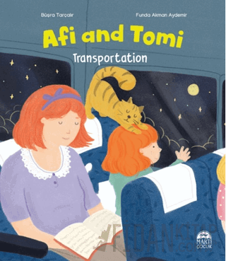 Afi and Tomi - Transportation Büşra Tarçalır