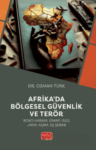 Afrika’da Bölgesel Güvenlik ve Terör Osman Türk