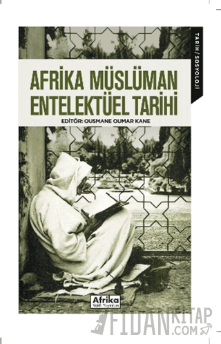 Afrika Müslüman Entelektüel Tarihi Ousmane Oumar Kane