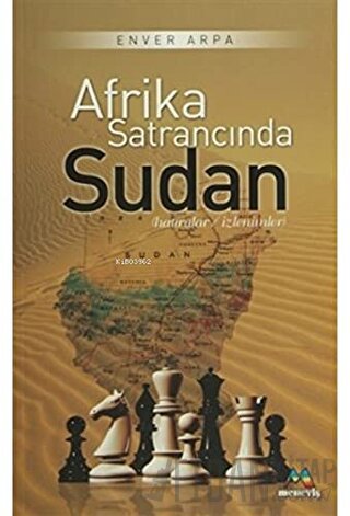 Afrika Satrancında Sudan Enver Arpa