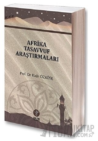 Afrika Tasavvuf Araştırmaları Kadir Özköse