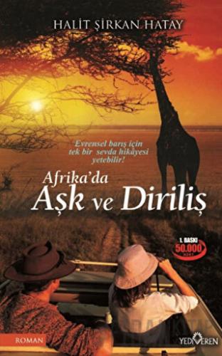 Afrika'da Aşk ve Diriliş Halit Şirkan Hatay