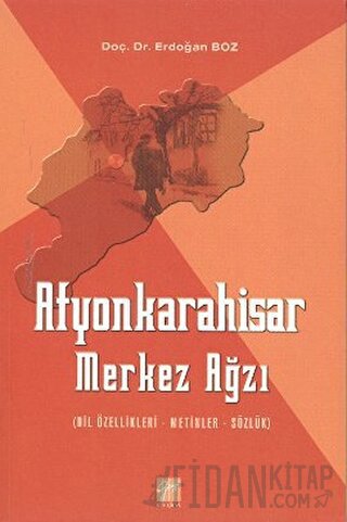 Afyonkarahisar Merkez Ağzı Erdoğan Boz