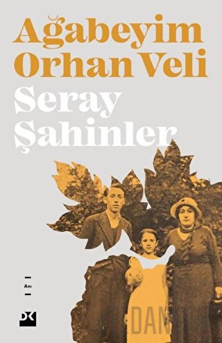 Ağabeyim Orhan Veli Seray Şahinler