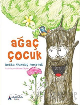 Ağaç Çocuk Refika Altıkulaç Demirdağ