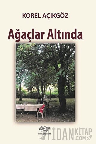 Ağaçlar Altında Korel Açıkgöz