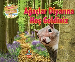 Ağaçlar Diyarına Hoş Geldiniz - Canlılar ve Yaşam Alanları Kolektif