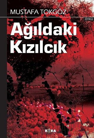 Ağıldaki Kızılcık Mustafa Tokgöz