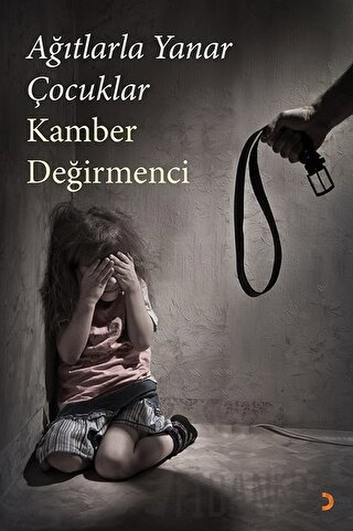 Ağıtlarla Yanar Çocuklar Kamber Değirmenci