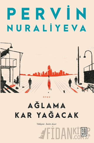 Ağlama Kar Yağacak Pervin Nuraliyeva