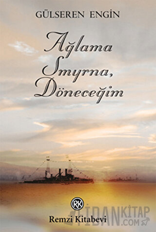 Ağlama Smyrna, Döneceğim Gülseren Engin