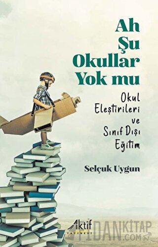 Ah Şu Okullar Yok Mu Selçuk Uygun