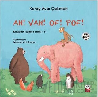 Ah! Vah! Of! Pof! - Değerler Eğitimi Serisi - 5 Koray Avcı Çakman