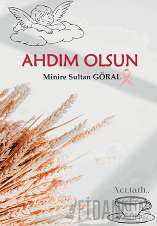 Ahdım Olsun Minire Sultan Göral