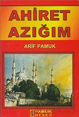 Ahiret Azığım (Dua-070) Arif Pamuk