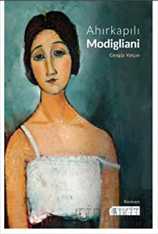 Ahırkapılı Modigliani Cengiz Yalçın