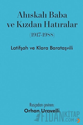 Ahıskalı Baba ve Kızdan Hatıralar Latifşah Barataşvili