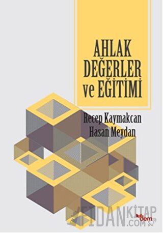 Ahlak Değerler ve Eğitimi Hasan Meydan