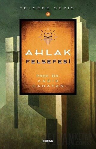 Ahlak Felsefesi Kadir Canatan