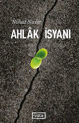 Ahlak İsyanı Nihat Nasır