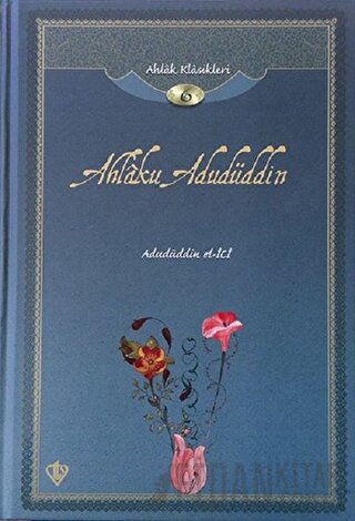 Ahlak Klasikleri 6 - Ahlaku Adudüddin İlyas Çelebi